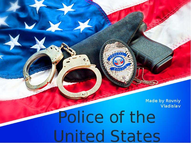Презентация Police of the United States