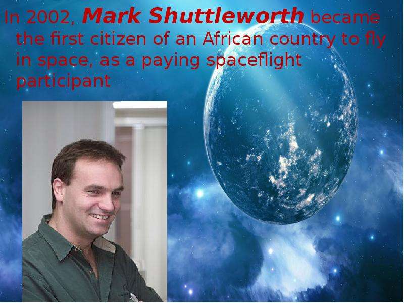 In , Mark Shuttleworth became