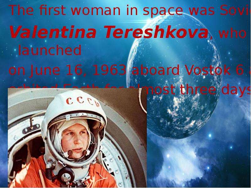 The first woman in space was