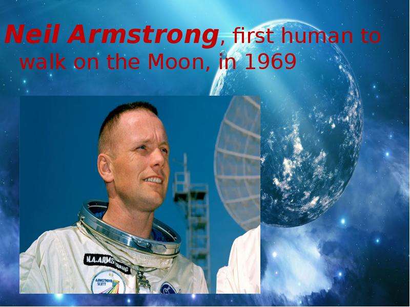 Neil Armstrong, first human