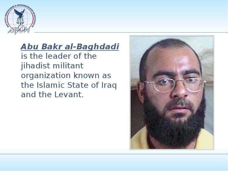 Abu Bakr al-Baghdadi is the