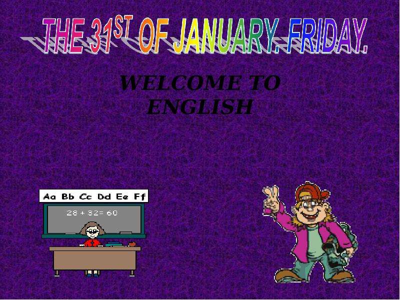 Презентация Welcome to English. Find the extra word
