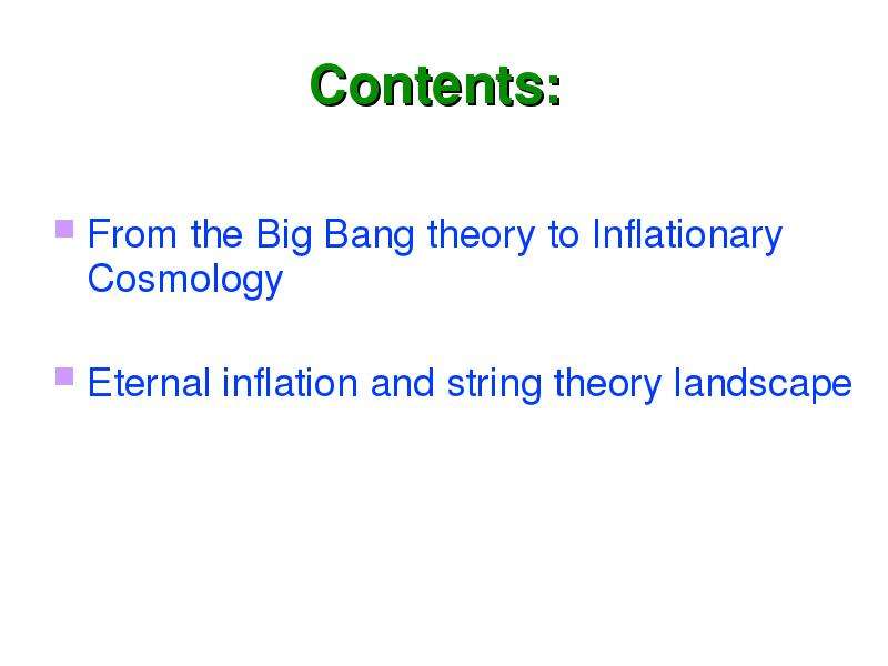 Contents From the Big Bang