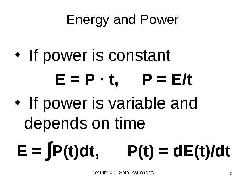Energy and Power If power is