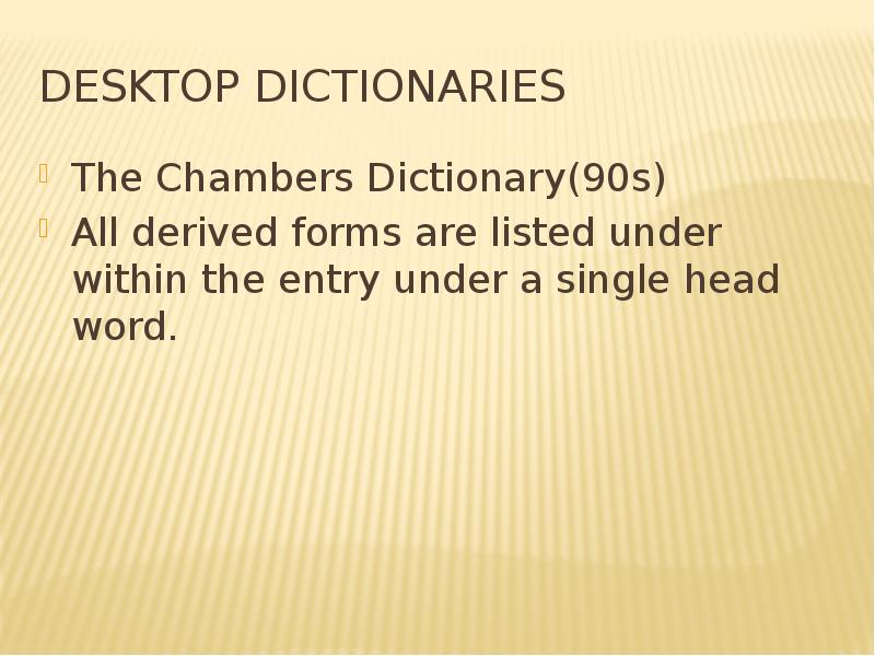 Desktop dictionaries The