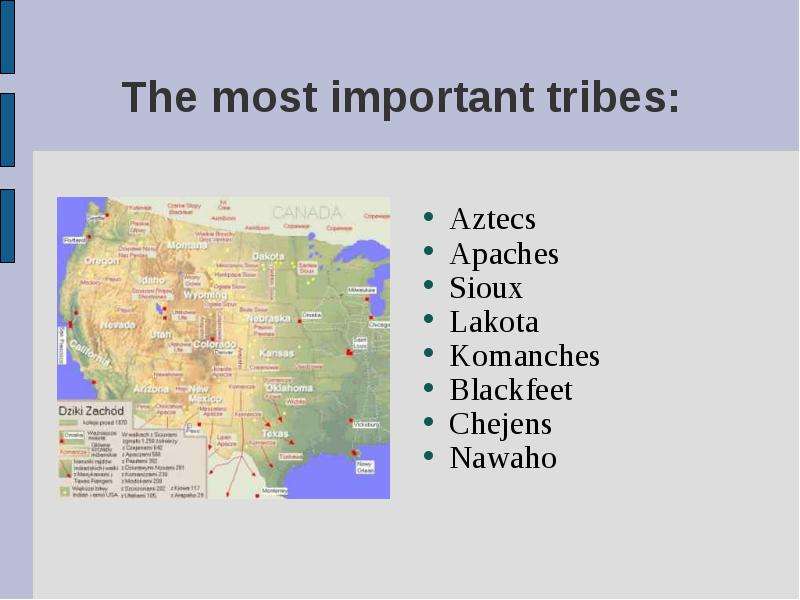 The most important tribes
