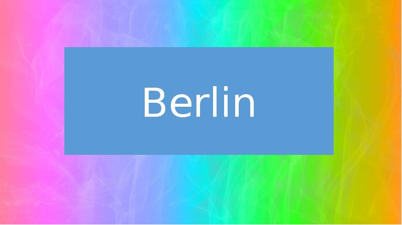 Презентация Berlin ist eine alte deutsche Stadt