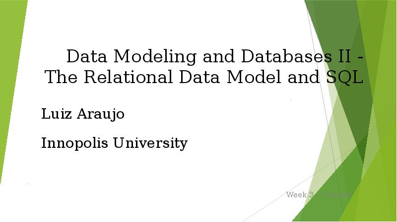 Презентация Data Modeling and Databases II - The Relational Data Model and SQL
