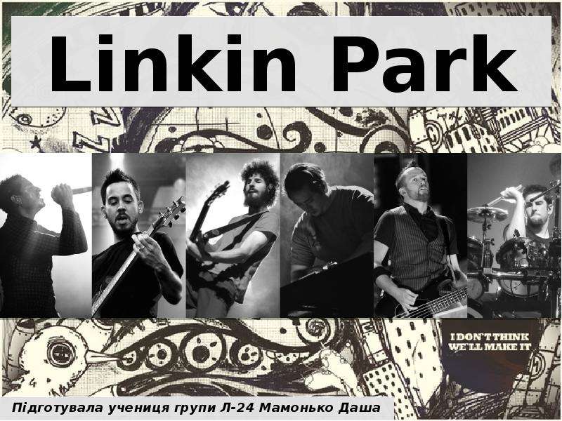 Презентация Linkin Park. Американська альтернативна рок-група
