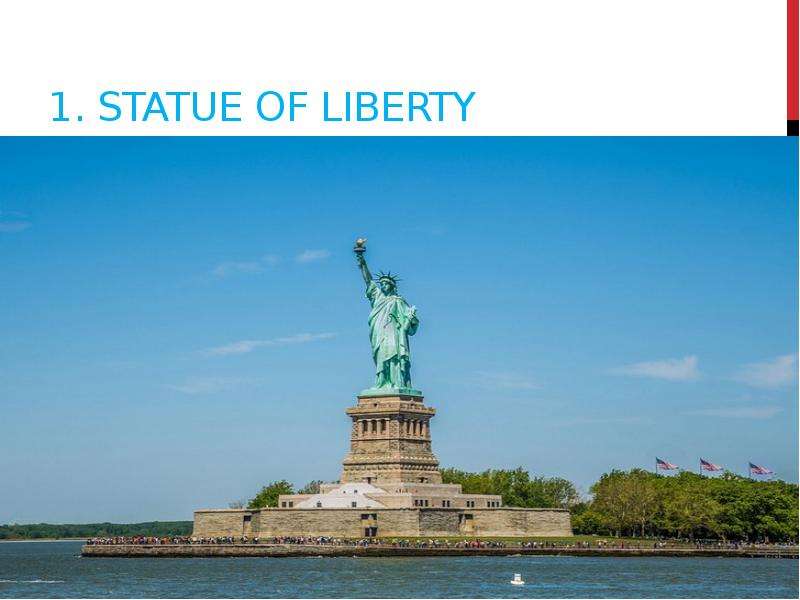 . statue of liberty
