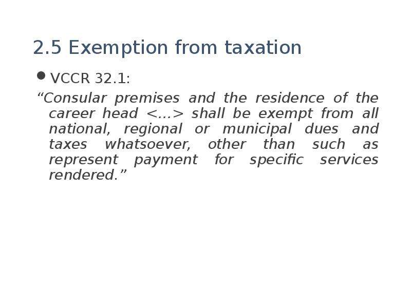 . Exemption from taxation
