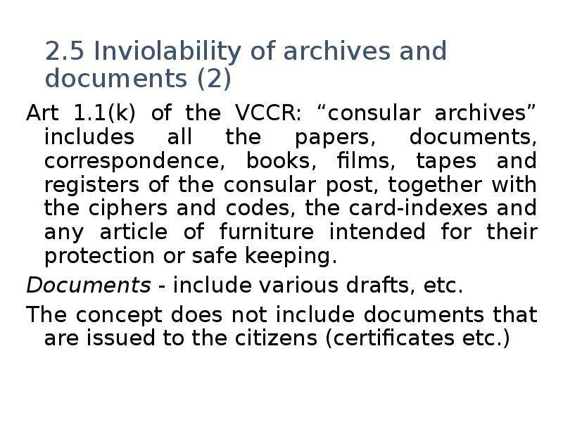 . Inviolability of archives