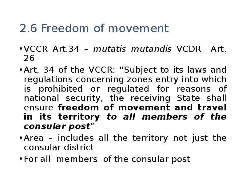 . Freedom of movement VCCR