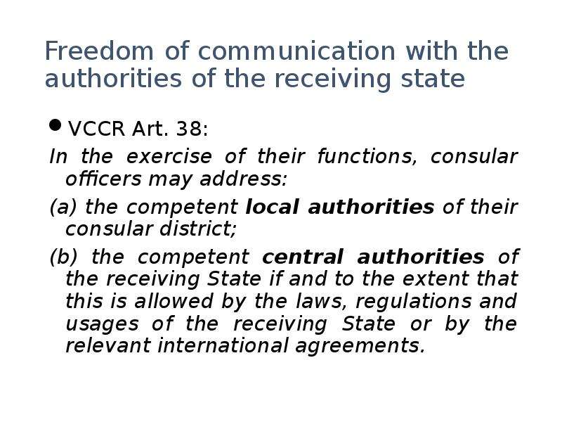 Freedom of communication with