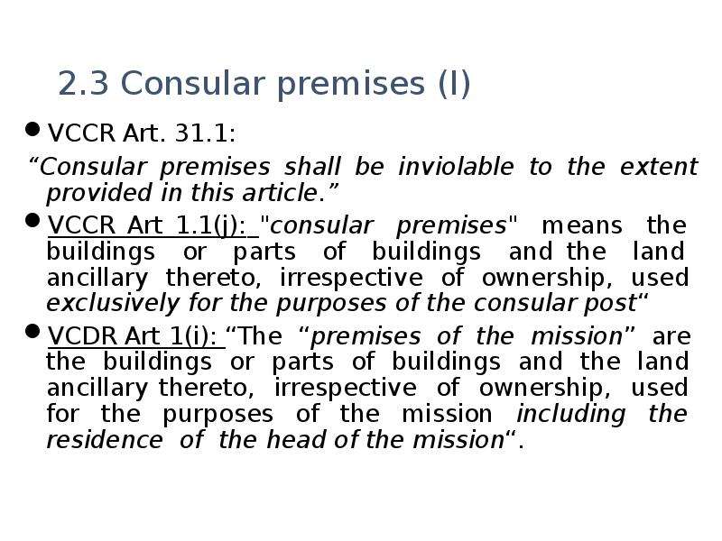 . Consular premises I VCCR