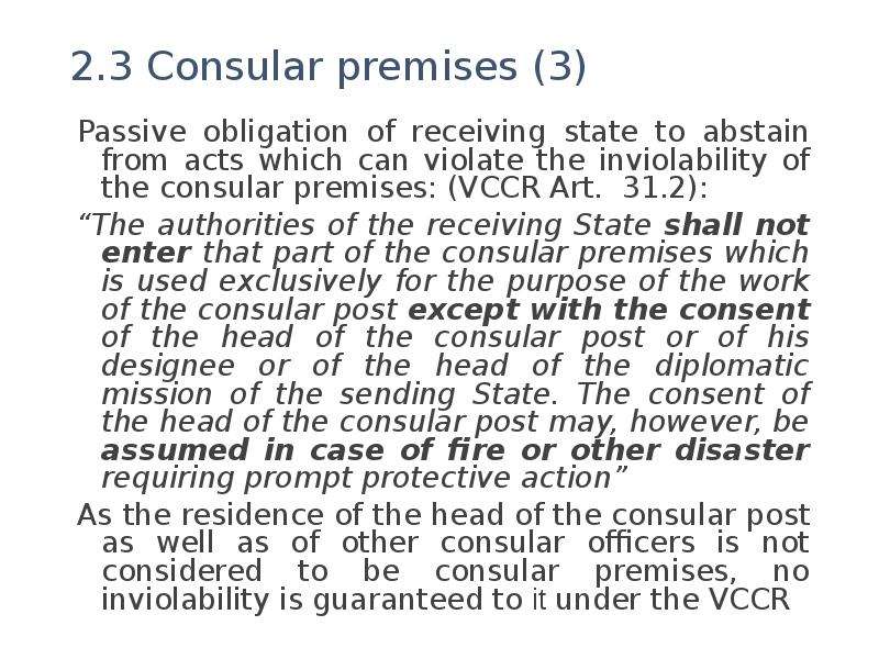 . Consular premises Passive