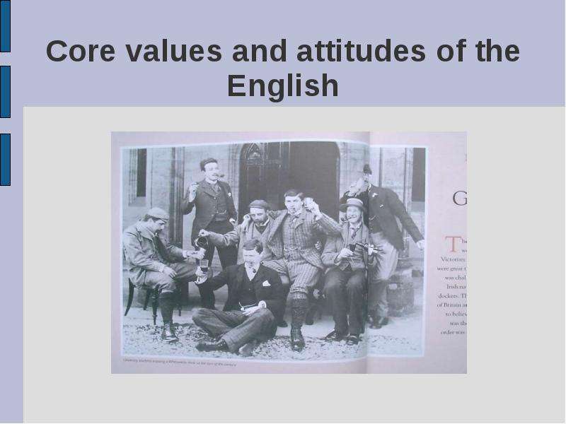 Презентация Core values and attitudes of the English