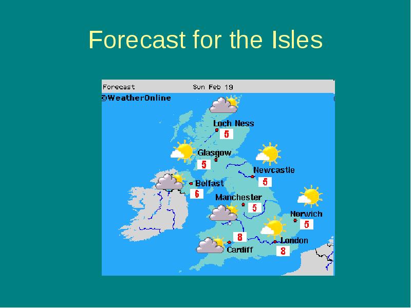 Forecast for the Isles