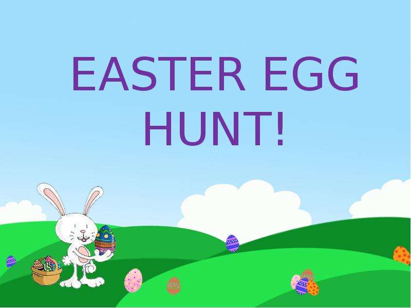 Презентация Easter egg hunt!