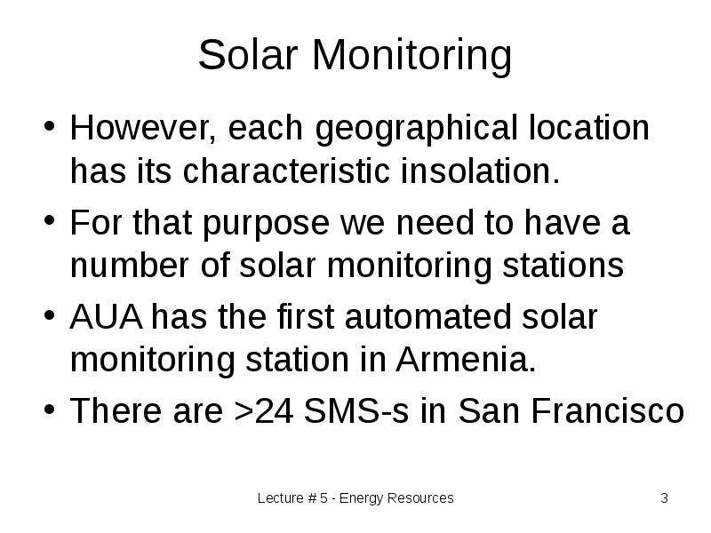 Solar Monitoring However,