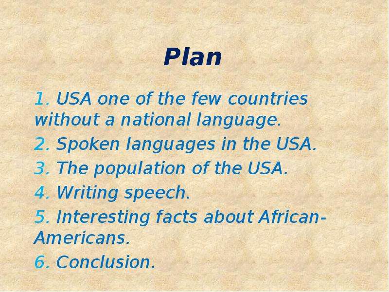 Plan . USA one of the few