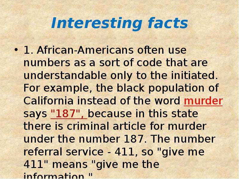 Interesting facts .
