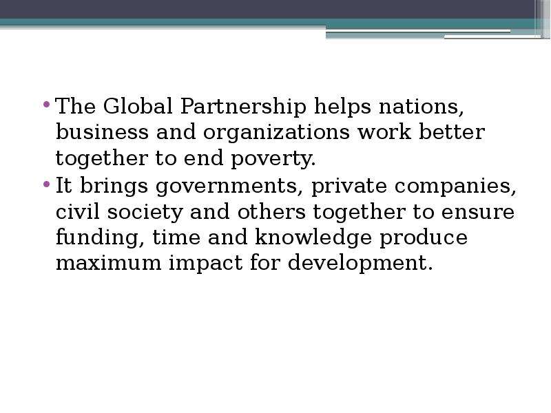 The Global Partnership helps