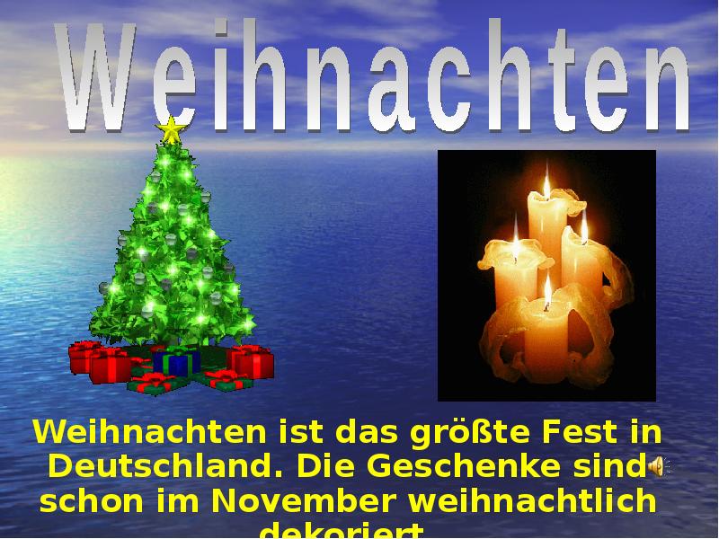 Презентация Weihnachten ist das größte Fest in Deutschland