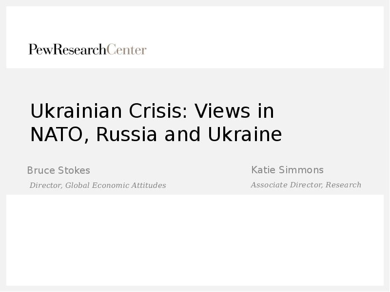 Презентация Ukrainian Crisis: Views in NATO, Russia and Ukraine
