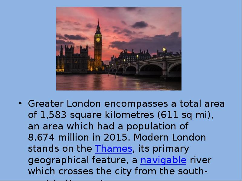 Greater London encompasses a