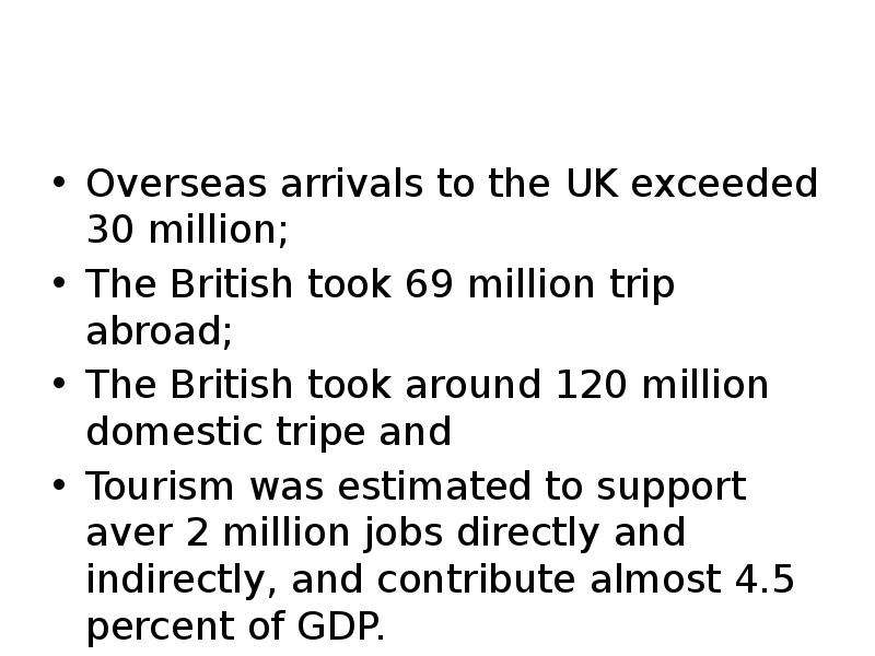 Overseas arrivals to the UK