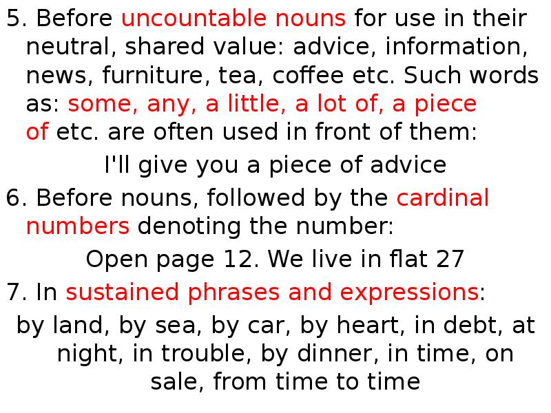 . Before uncountable nouns