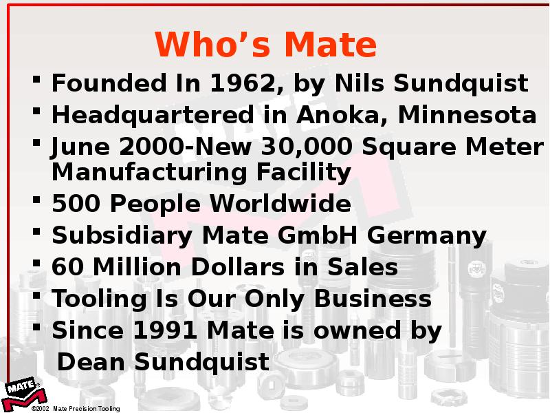 Who s Mate Founded In , by