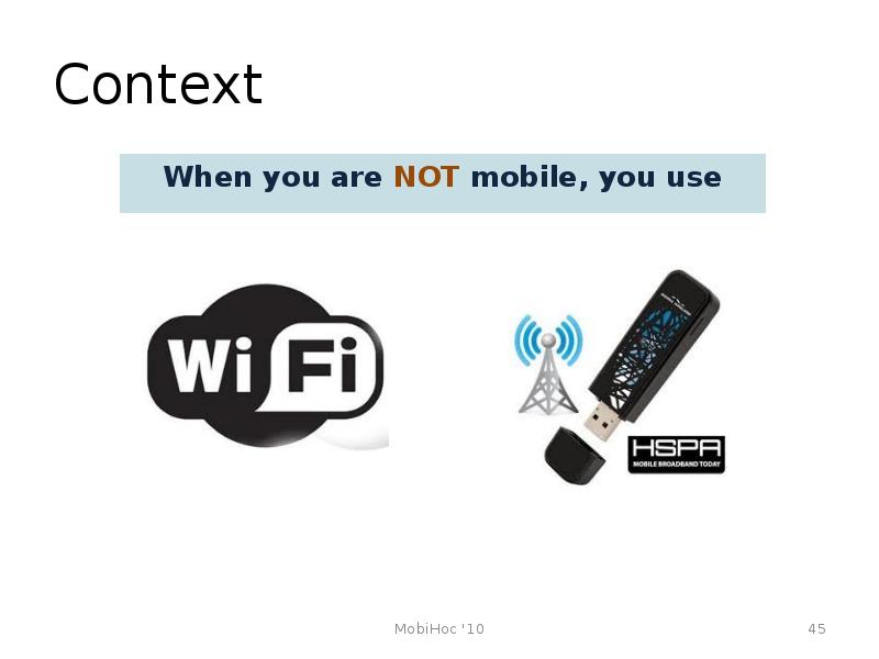 Context When you are NOT