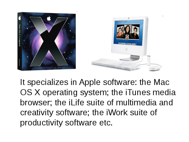 It specializes in Apple