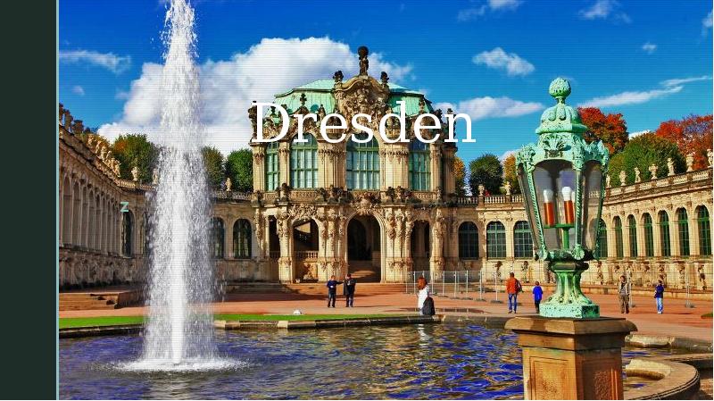 Презентация Dresden ist eine Stadt in Deutschland