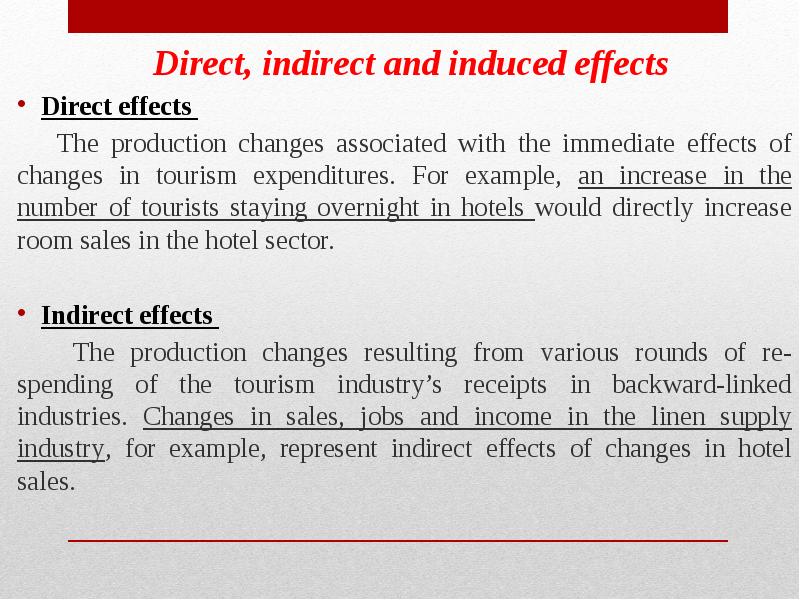 Direct, indirect and induced